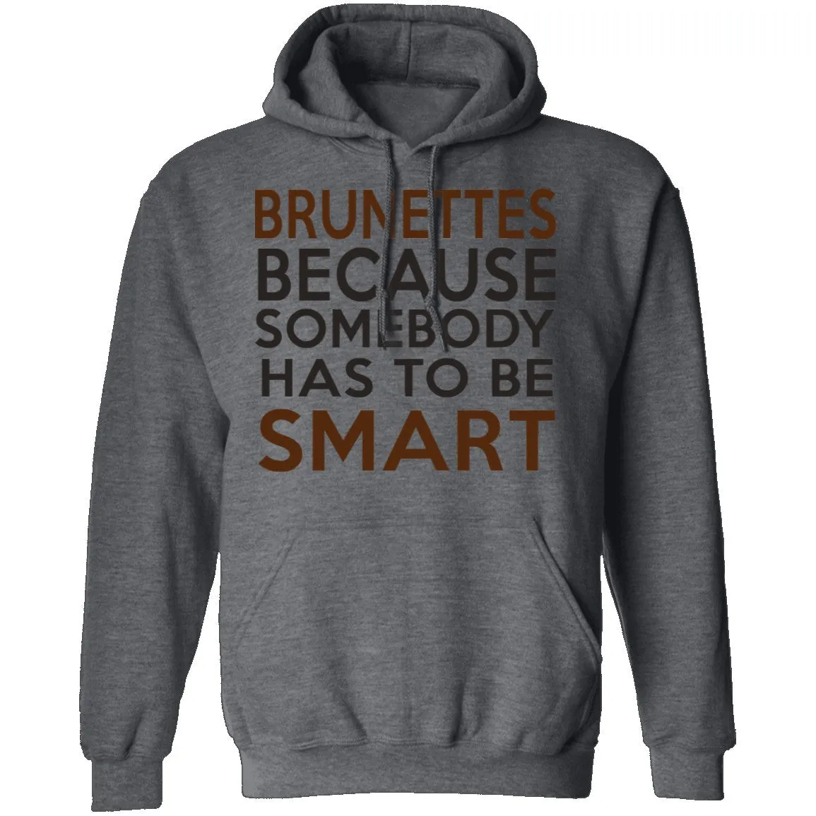 Brunettes Are Smart T-Shirt